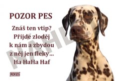 Výstražná tabulka DALMATIN