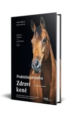 Zdraví koně - praktická příručka